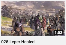 Leper is
                        Healed by Jesus Video Icon