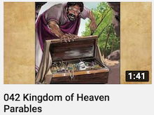 042 - Kingdom
                        of Heaven Parables
