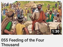 055 - Feeding
                        of the Four Thousand