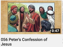 056 - Peter's
                        Confession of Jesus