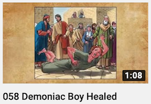058 -
                        Demoniac Boy Healed