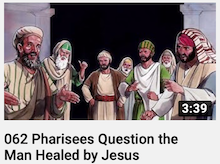 062 -
                        Pharisees Question the Man Healed by Jesus