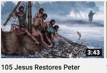 105 - Jesus
                        Restores Peter